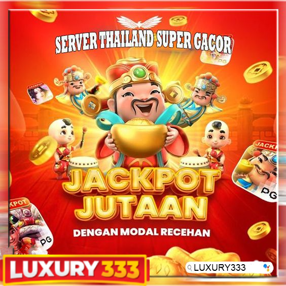 LUXURY333 - Situs Dengan Link Maxwin Slot Online Jackpot Yang Terpercaya
